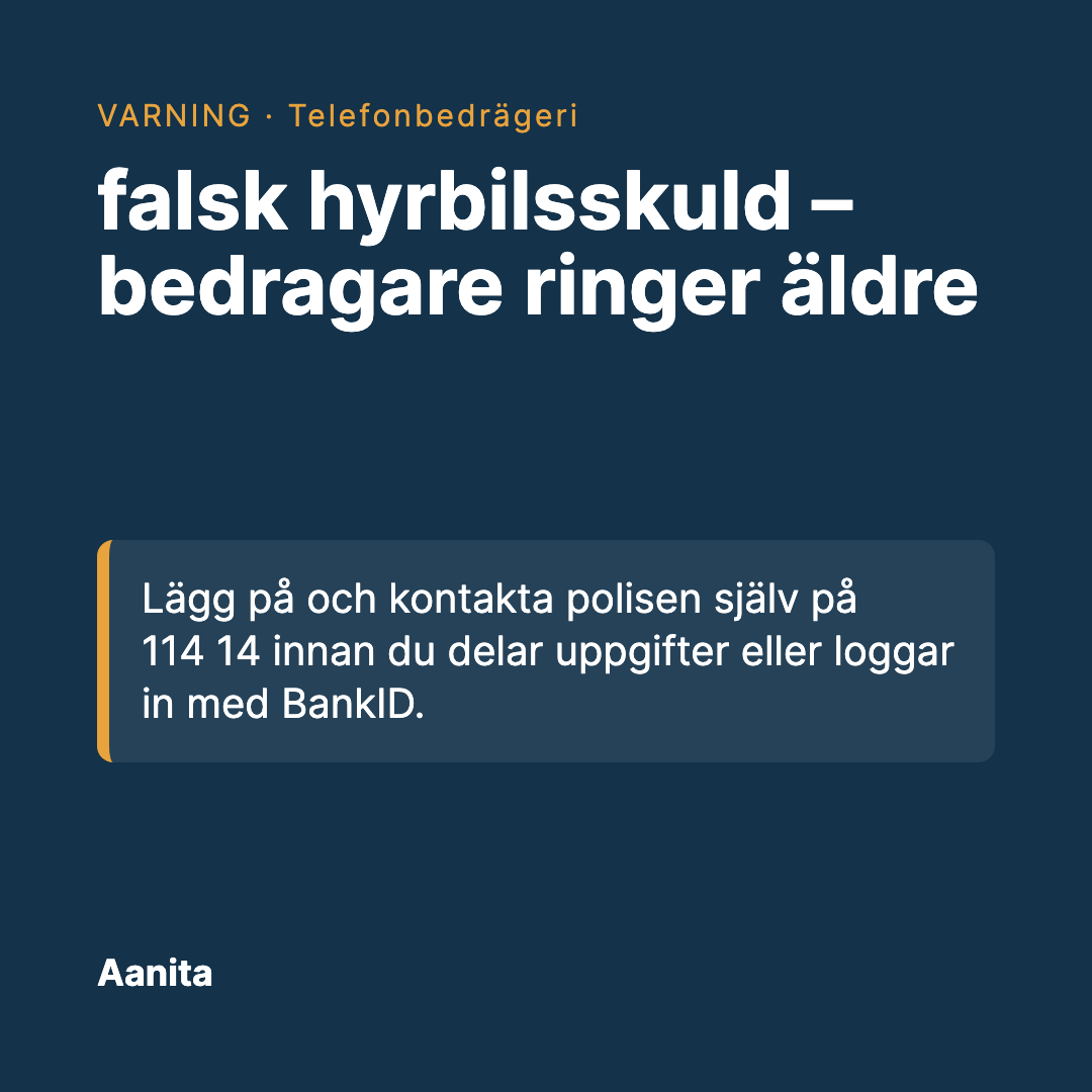 Delningsbild: Larm: falsk hyrbilsskuld – bedragare ringer äldre