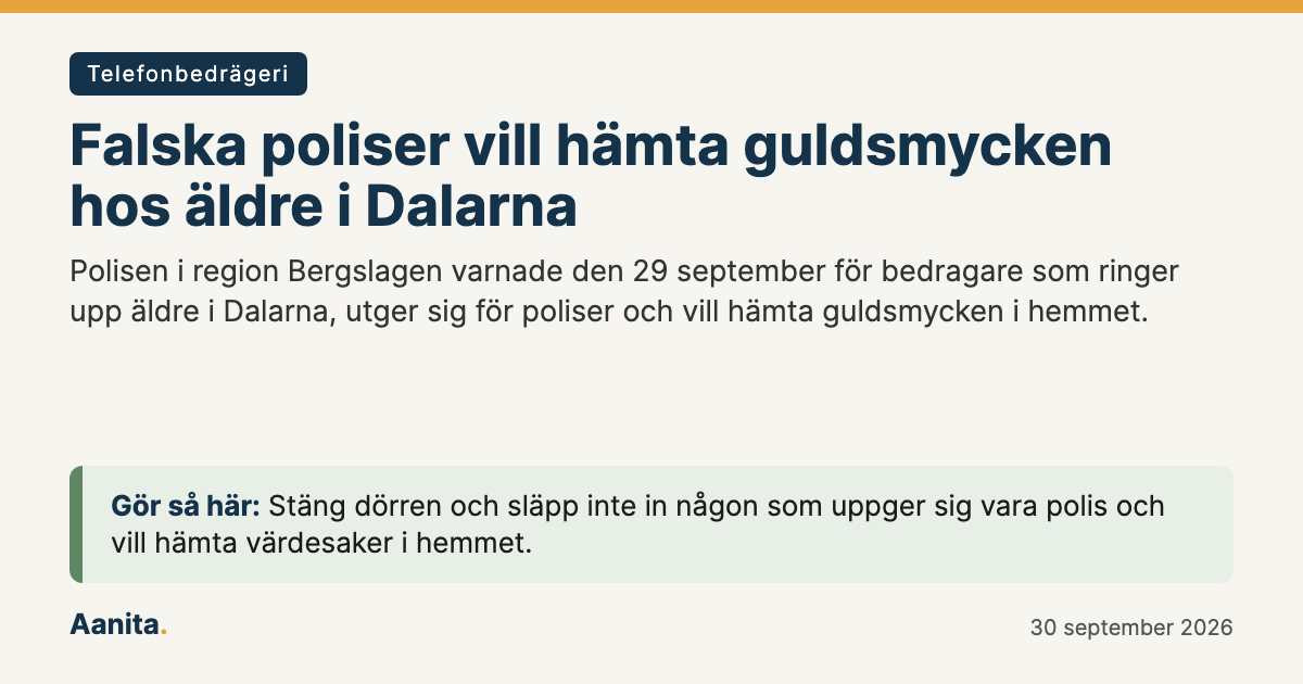 Delningsbild: Falska poliser vill hämta guldsmycken hos äldre i Dalarna