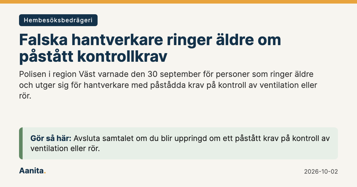 Delningsbild: Falska hantverkare ringer äldre om påstått kontrollkrav