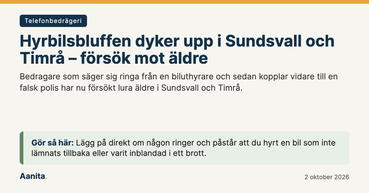 Delningsbild: Hyrbilsbluffen dyker upp i Sundsvall och Timrå – försök mot äldre